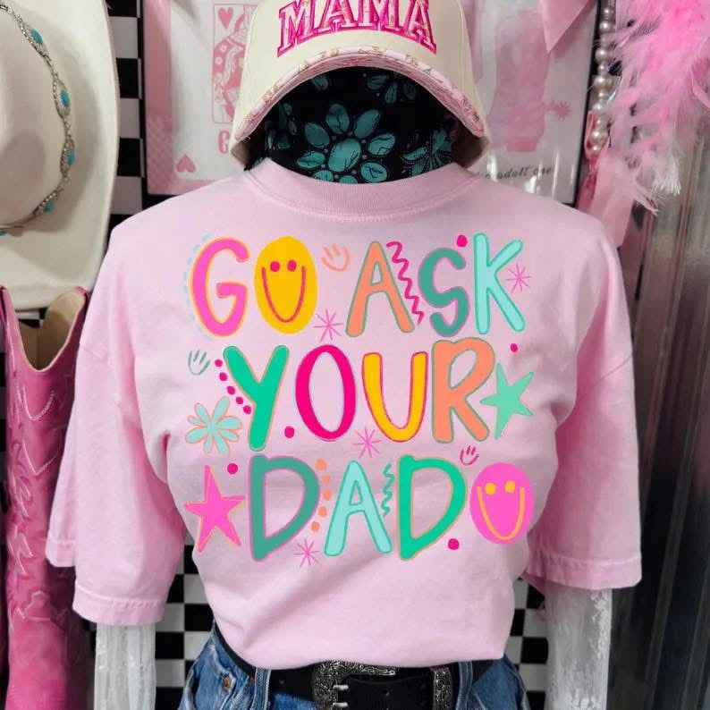 Go Ask Your Dad