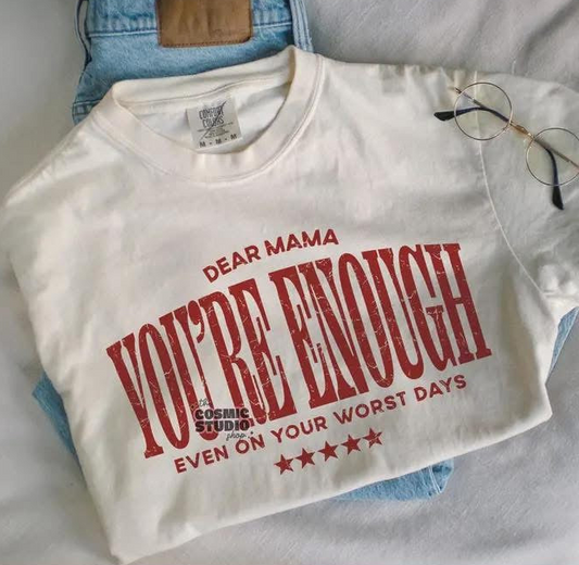 You’re Enough