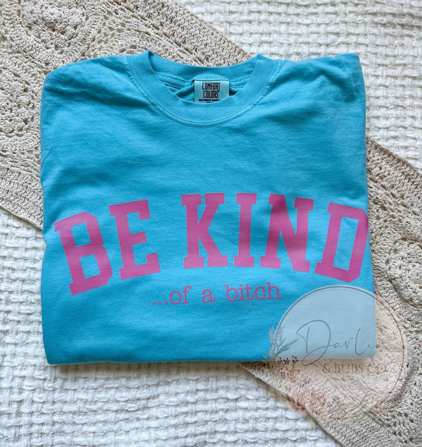 Be Kind..