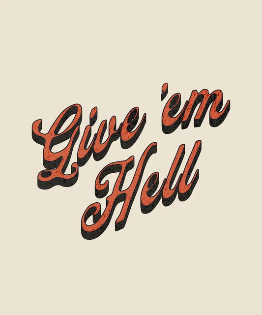 Give Em Hell