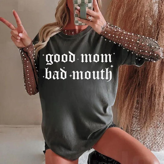 Good Mom, Bad Mouth
