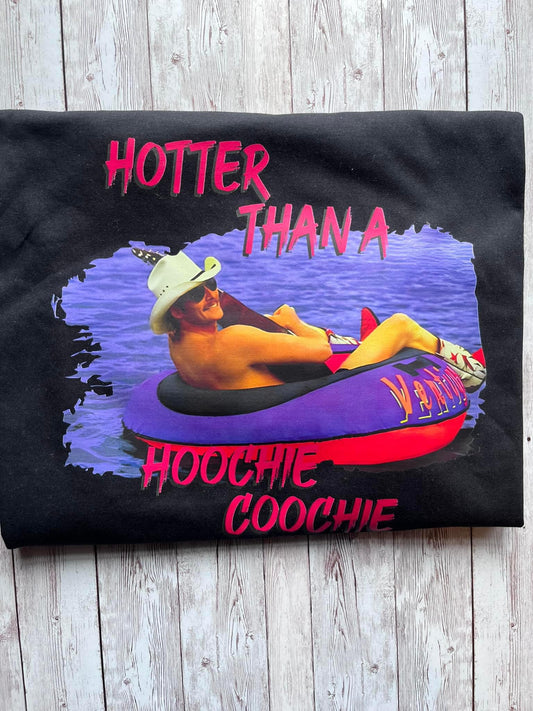 Hotter than a Hoochie Coochie