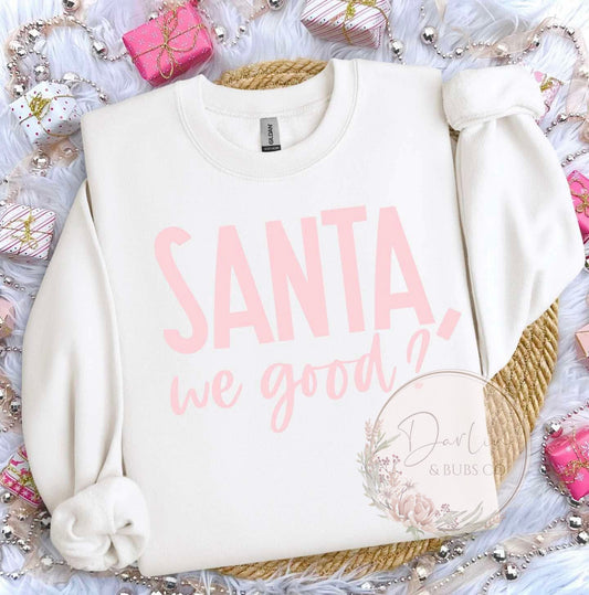 Santa, We Good?